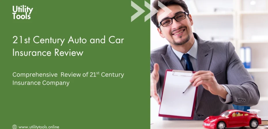 21st Century Auto and Car Insurance Review