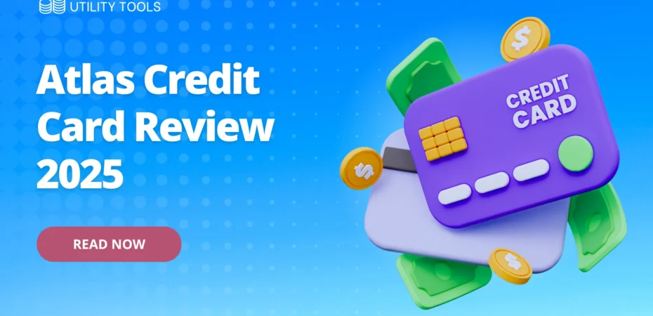 Atlas Credit Card Review 2025