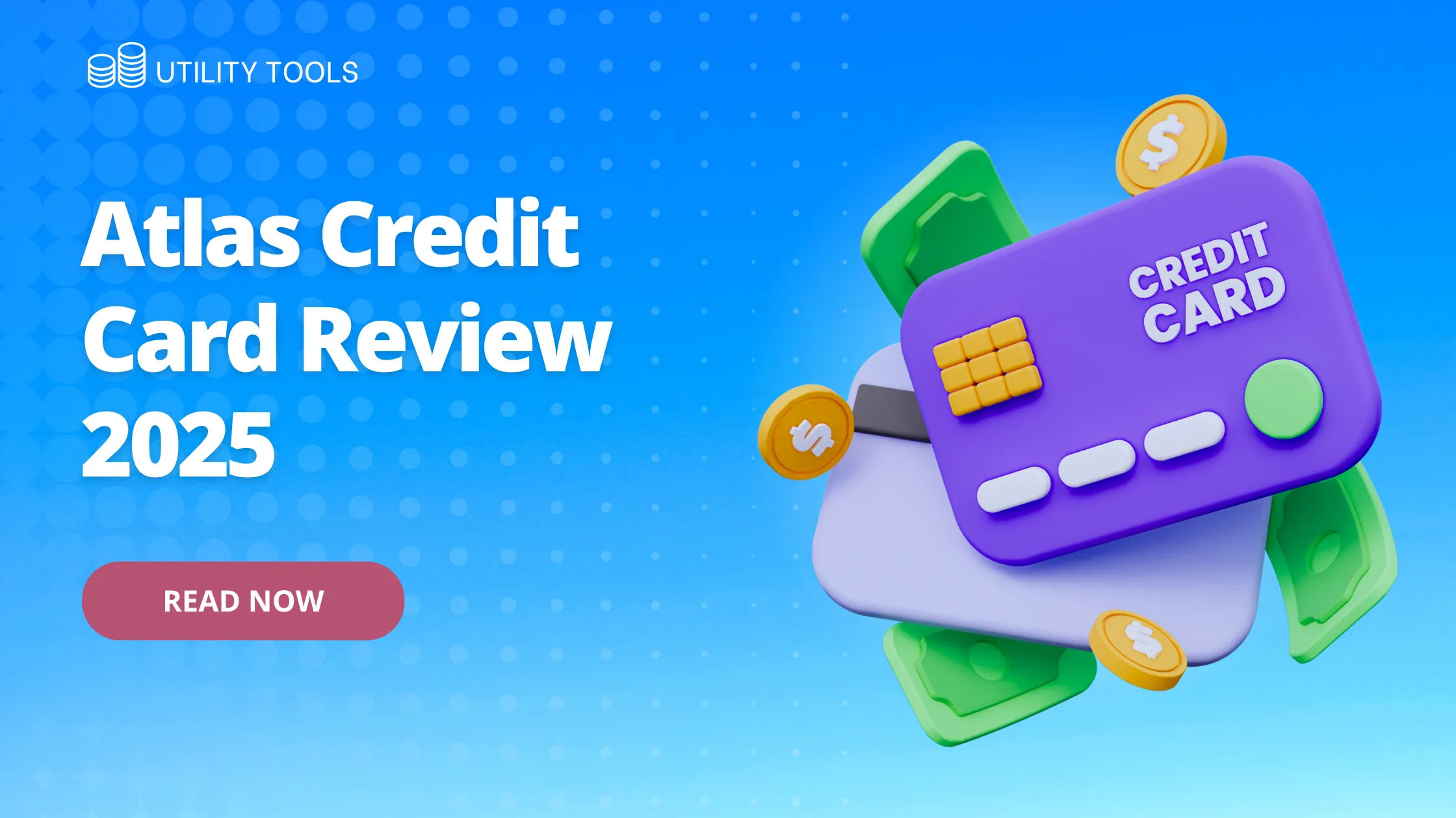 Atlas Credit Card Review 2025