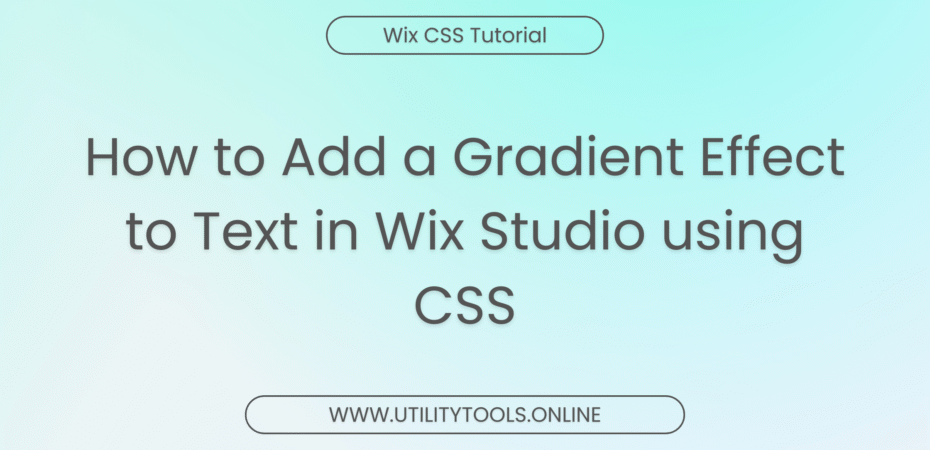 How to Add a Gradient Effect to Text in Wix Studio using CSS