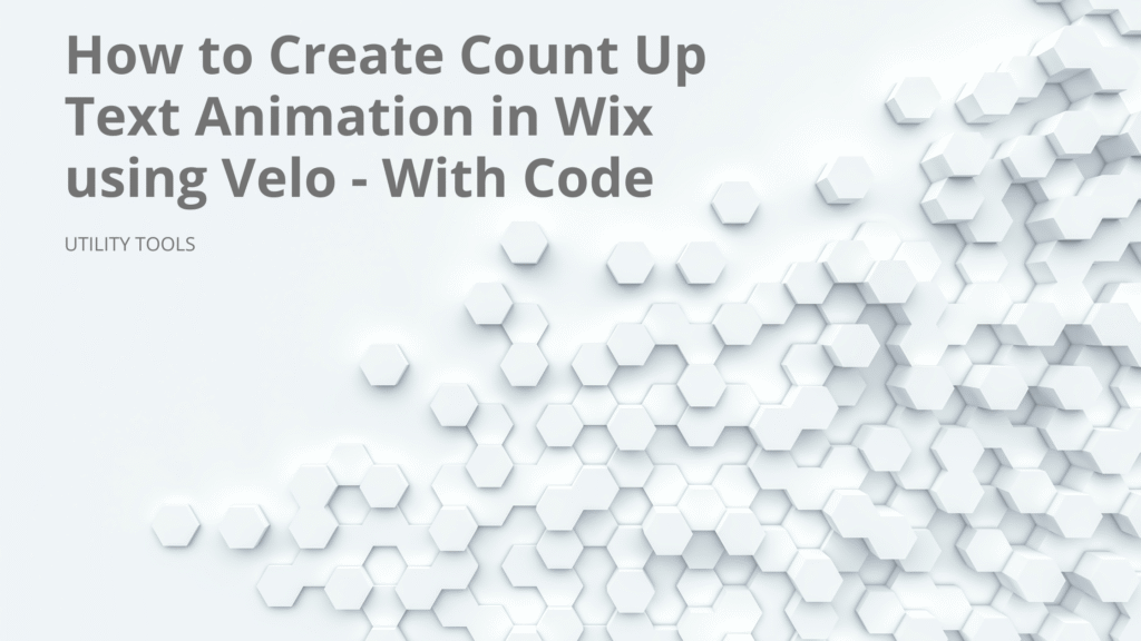 How to Create Count Up Text Animation in Wix using Velo - With Code