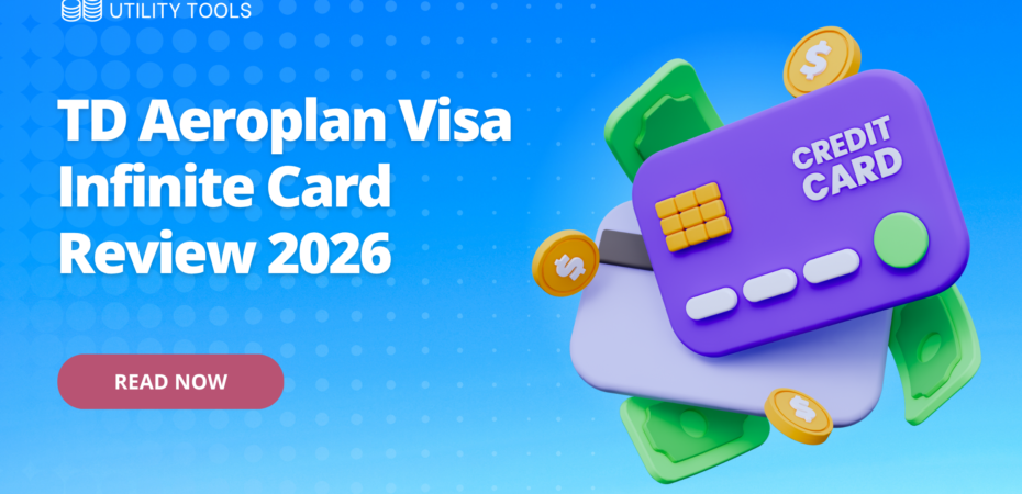TD Aeroplan Visa Infinite Card Review 2026 - TD Aeroplan Travel Credit Card Review 2026