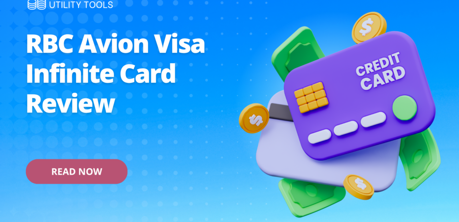 RBC Avion Visa Infinite Card Review – Travel Insurance, Lounge access, Rewards and Benefits
