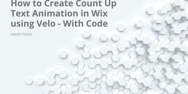 How to Create Count Up Text Animation in Wix using Velo - With Code